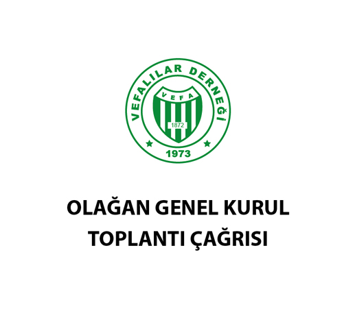 Vefalılar Derneği Olağan Genel Kurul Toplantı Çağrısı